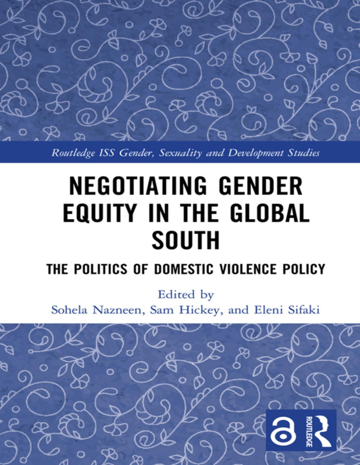 Negotiating Gender Equity In The Global South Routledge Iss Gender Sexuality And Development Studies Converted Sohela Nazneen