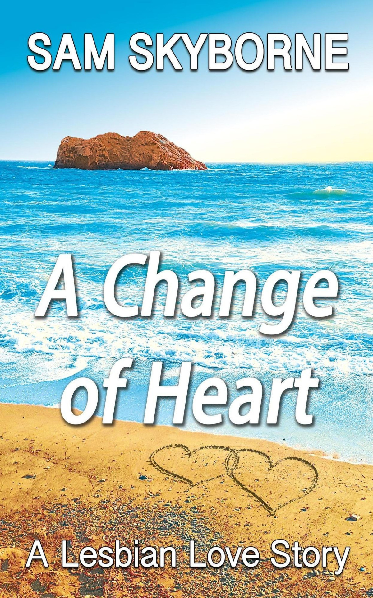 A Change Of Heart Sam Skyborne