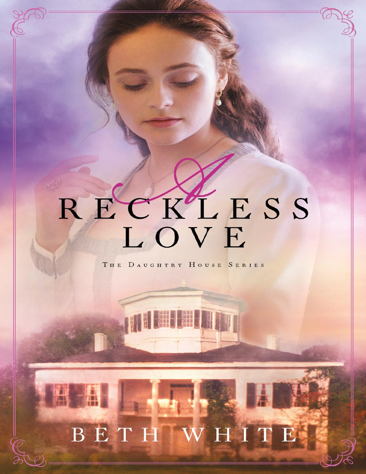 A Reckless Love Beth White