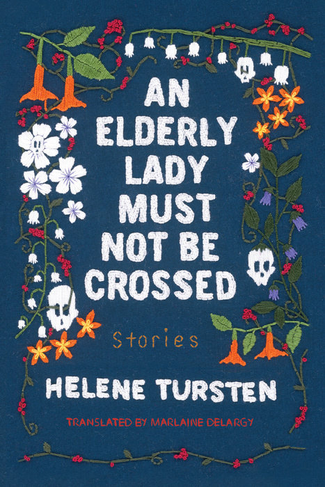 An Elderly Lady Must Not Be Crossed Helene Tursten