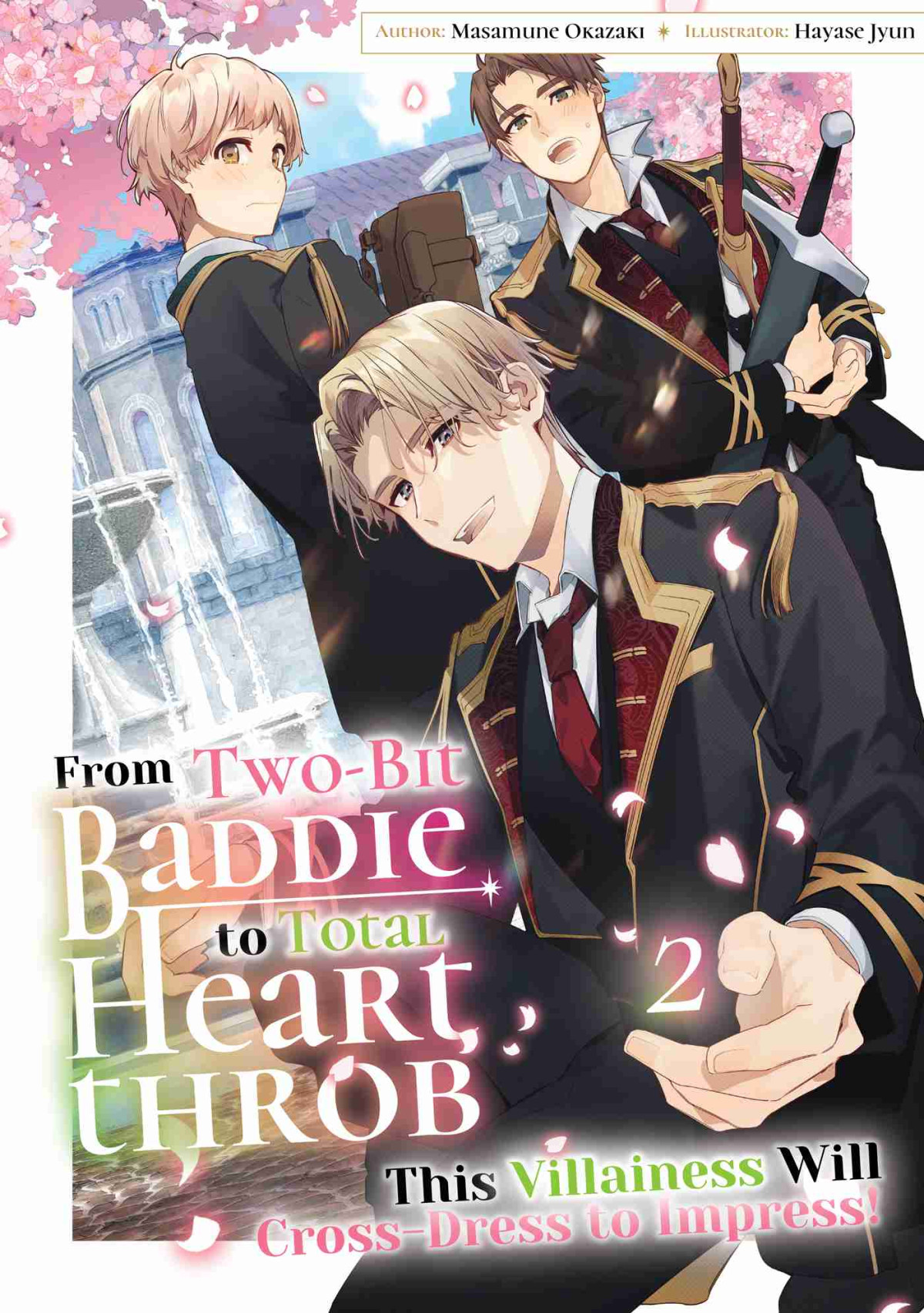 From Twobit Baddie To Total Heartthrob This Villainess Will Crossdress To Impress Volume 2 Masamune Okazaki