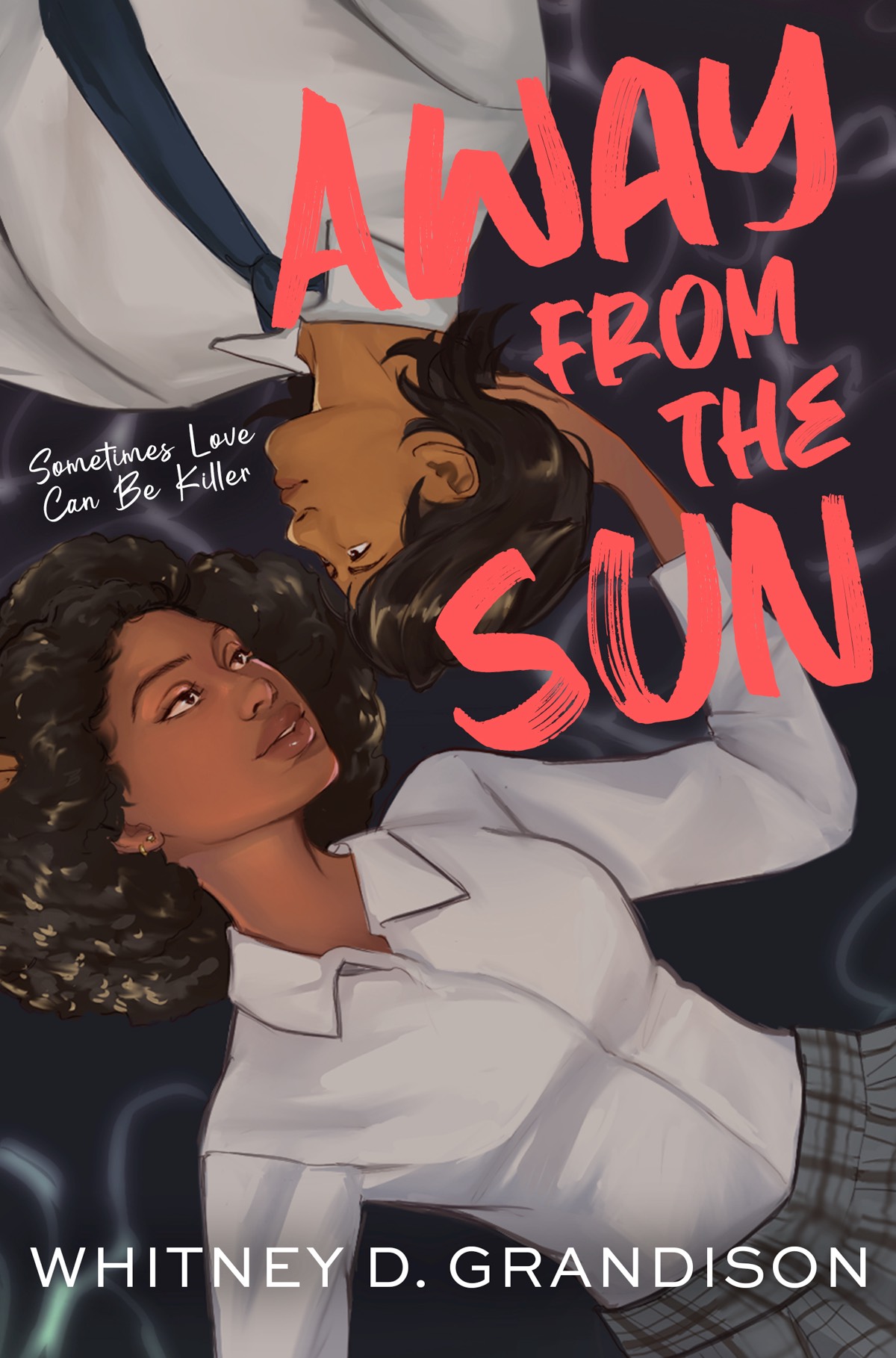 Away From The Sun Whitney D Grandison