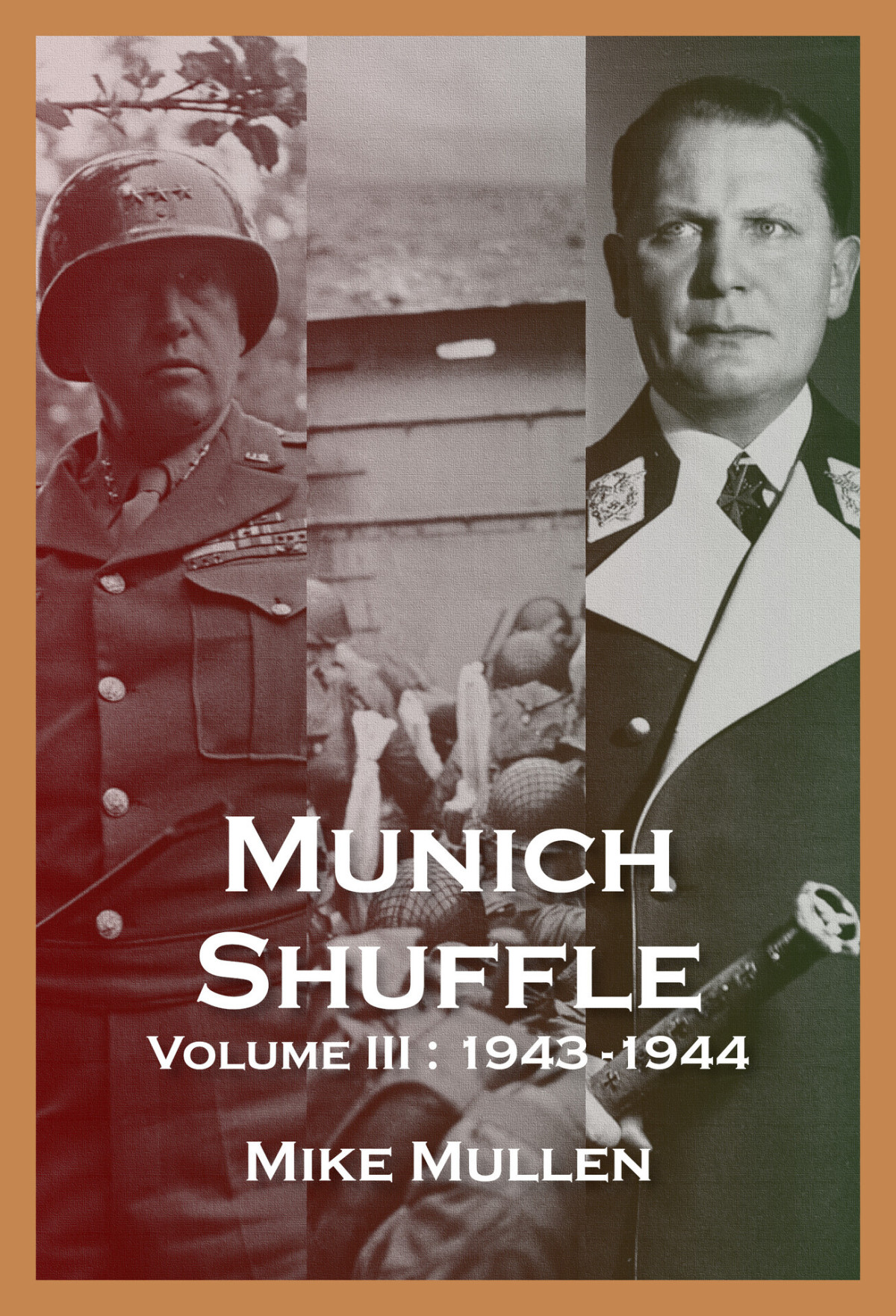Munich Shuffle Volume Iii January 1943 January 1944 Michael Mullen