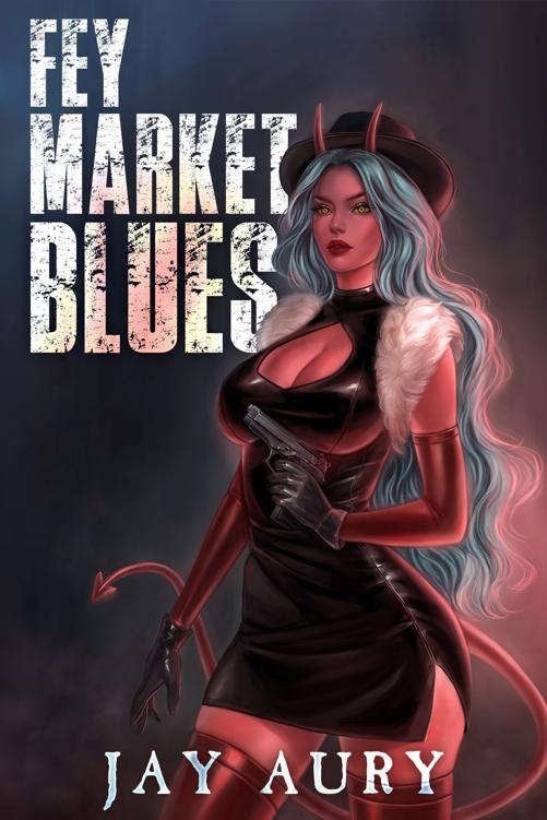 Fey Market Blues A Noir Adult Choose Your Own Path Adventure Jay Aury