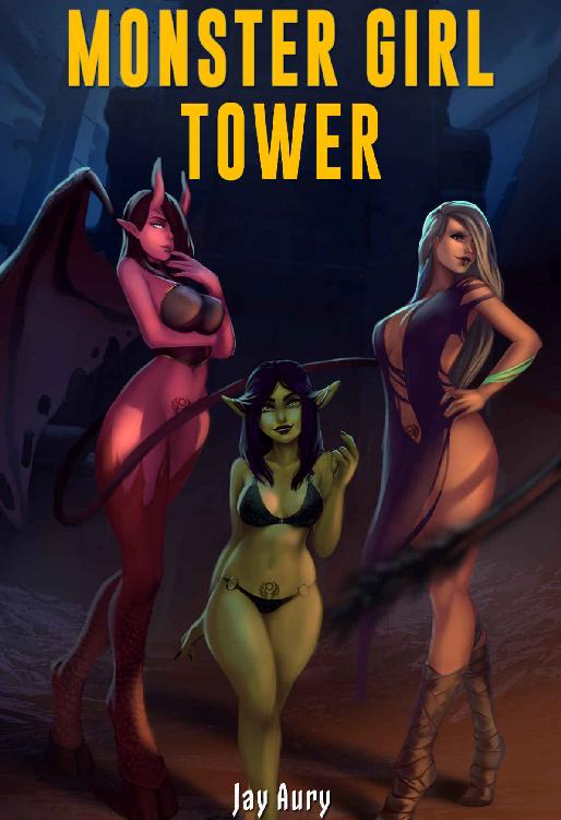 Monster Girl Tower The Complete Collection Jay Aury