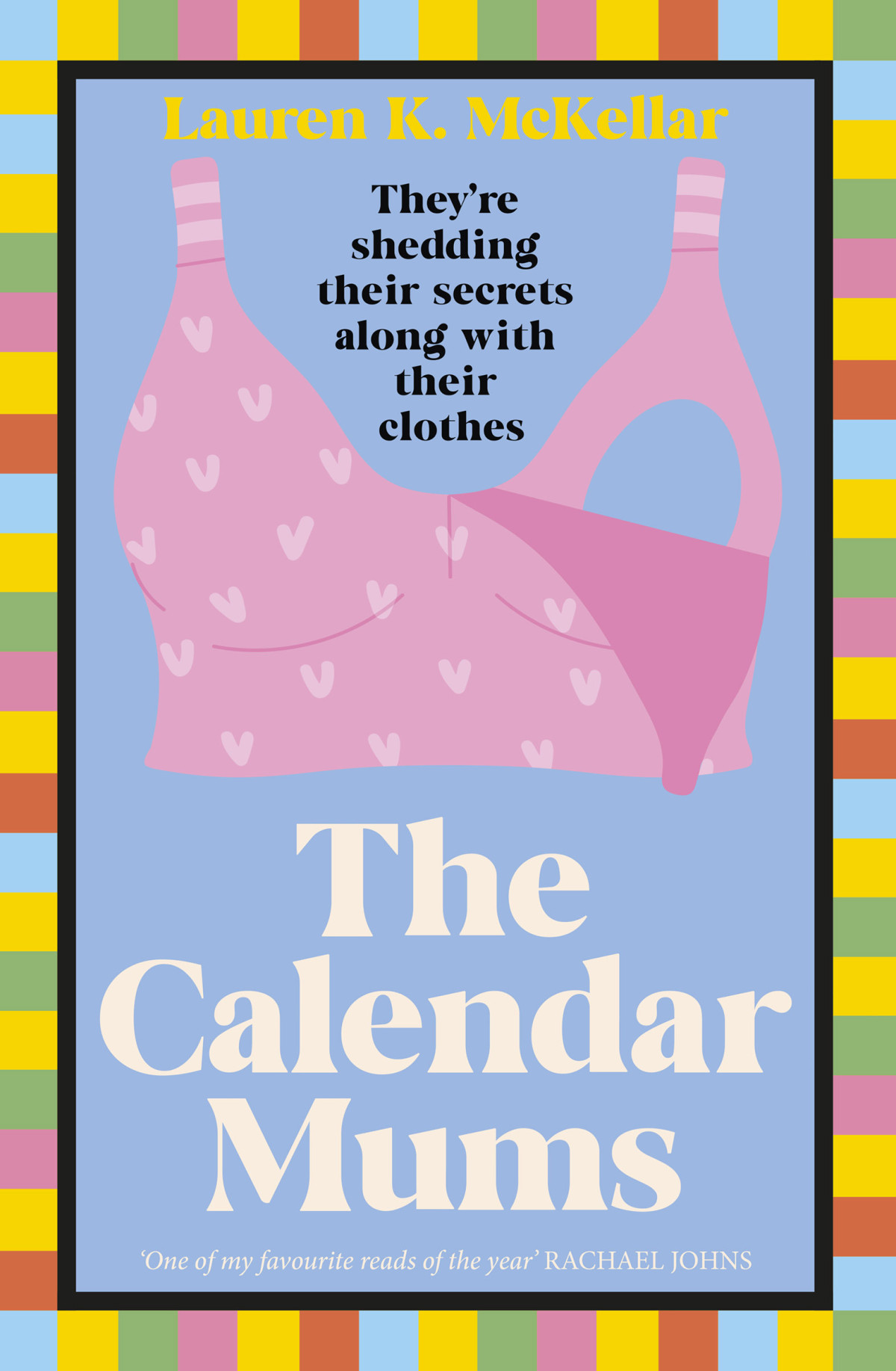 The Calendar Mums Lauren K Mckellar