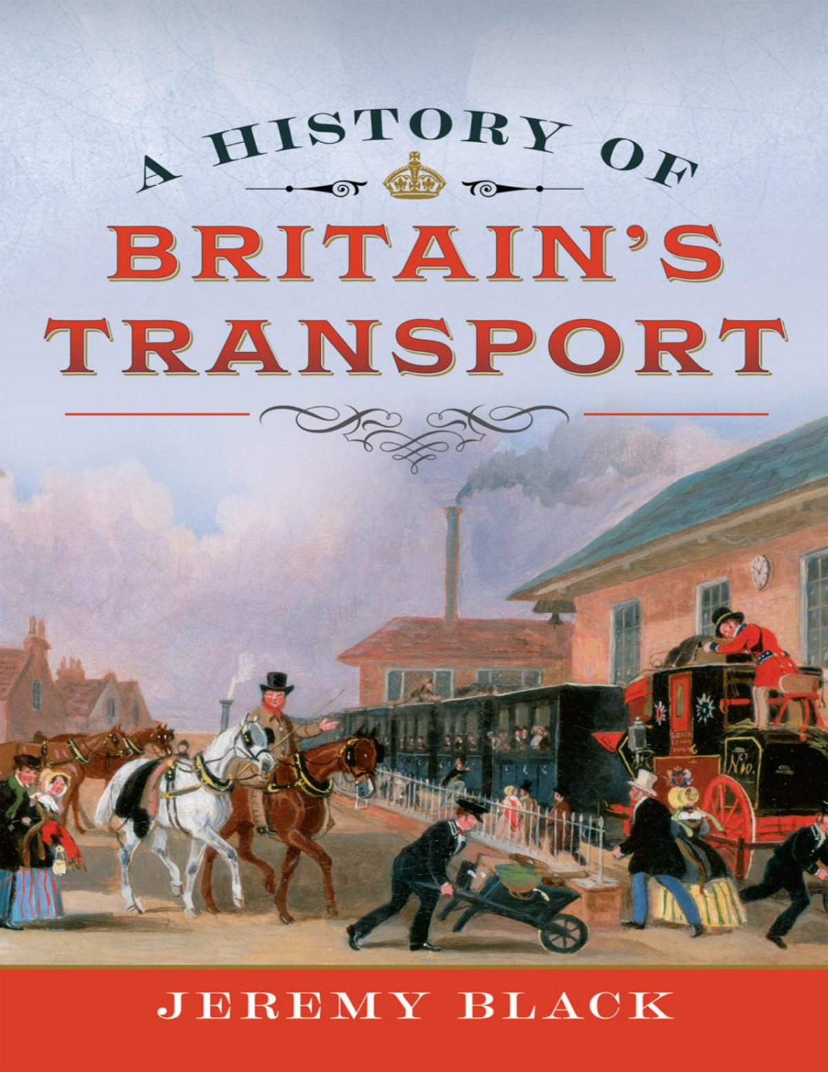 A History Of Britains Transport Jeremy Black