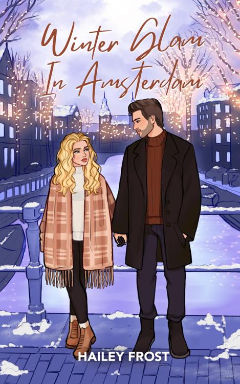 Winter Glam In Amsterdam Walker Brothers Book 3 Hailey Frost