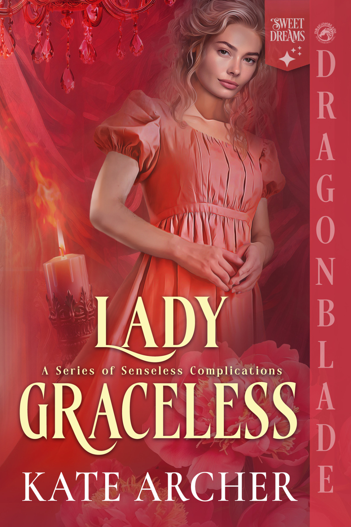 Lady Graceless A Regency Historical Romance A Series Of Senseless Complications Book 2 Kate Archer