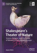Shakespeares Theater Of Nature Aaron Kitch