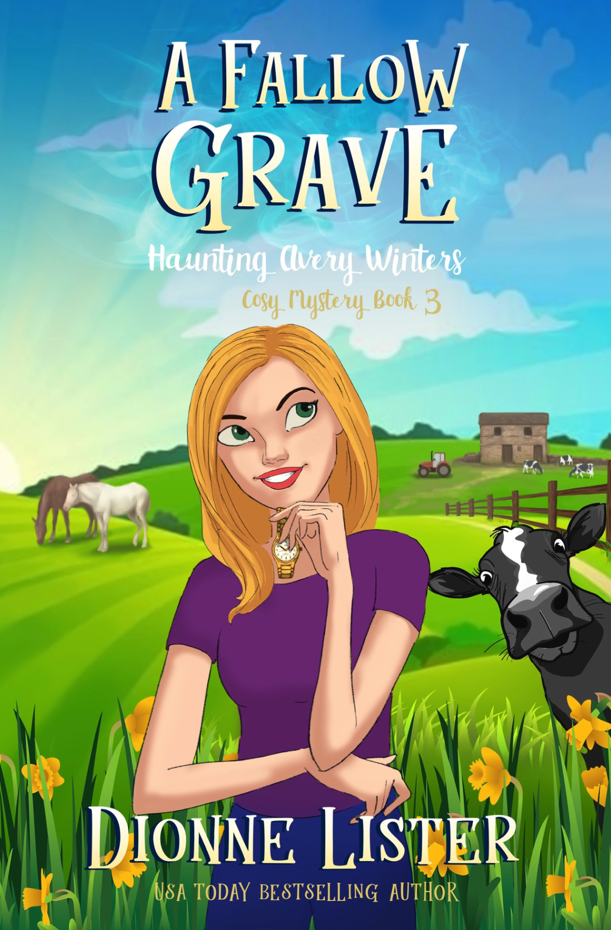 A Fallow Grave Haunting Avery Winters Ghost Cozy Mystery Book 3 Haunting Avery Winters Paranormal Cosy Mystery Series Dionne Lister