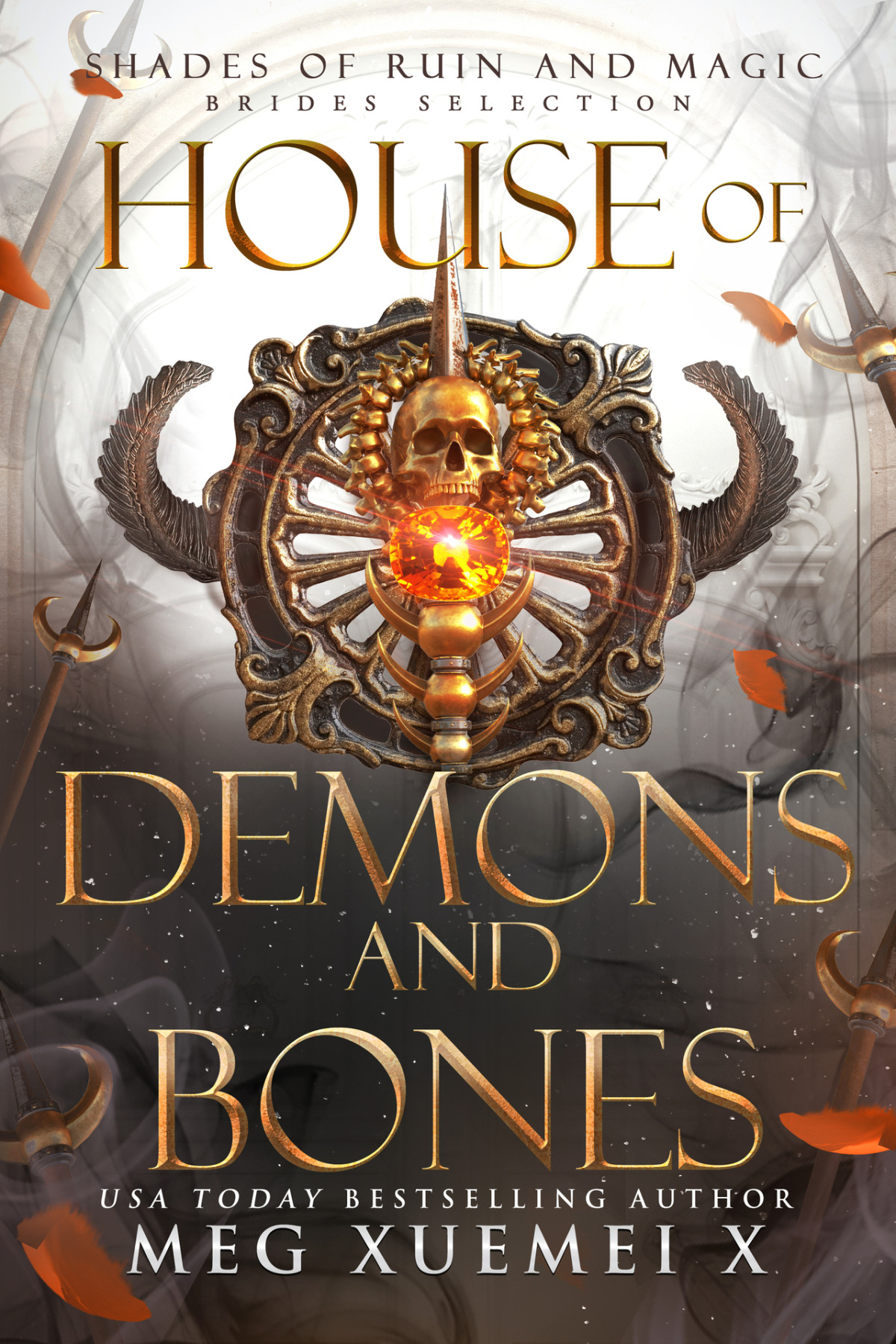 House Of Demons And Bones Shades Of Ruin And Magic Book 5 Meg Xuemei X