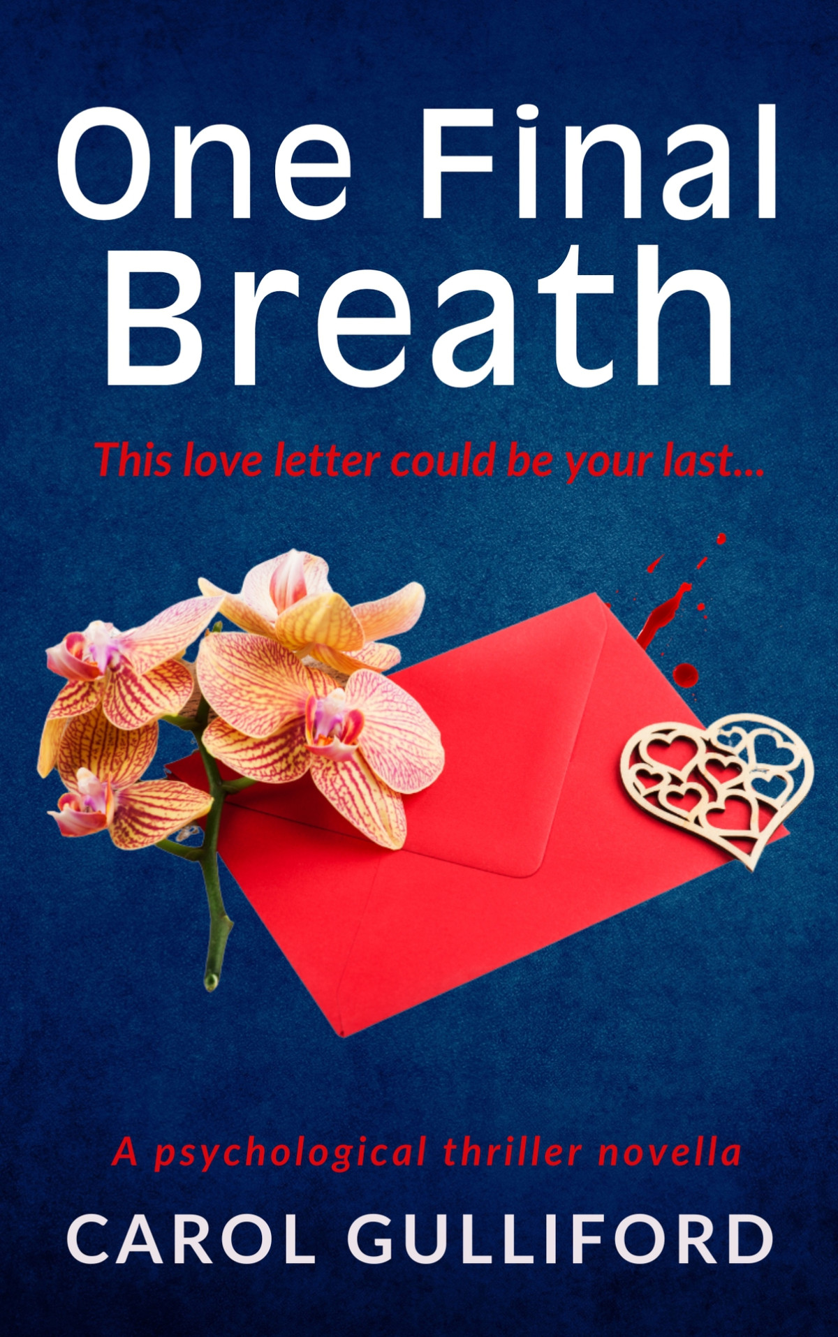 One Final Breath A Psychological Thriller Novella Carol Gulliford