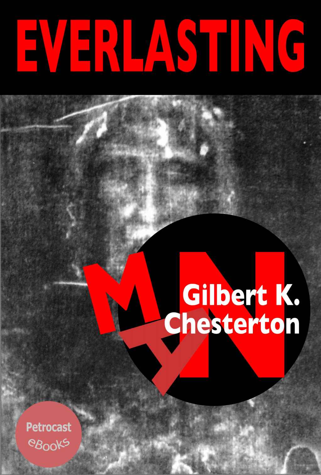 The Everlasting Man Annotated Illustrated Complete Navigation Gilbert Chesterton