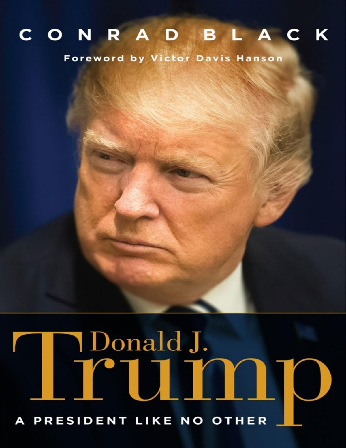 Donald J Trump A President Like No Other Black Conrad