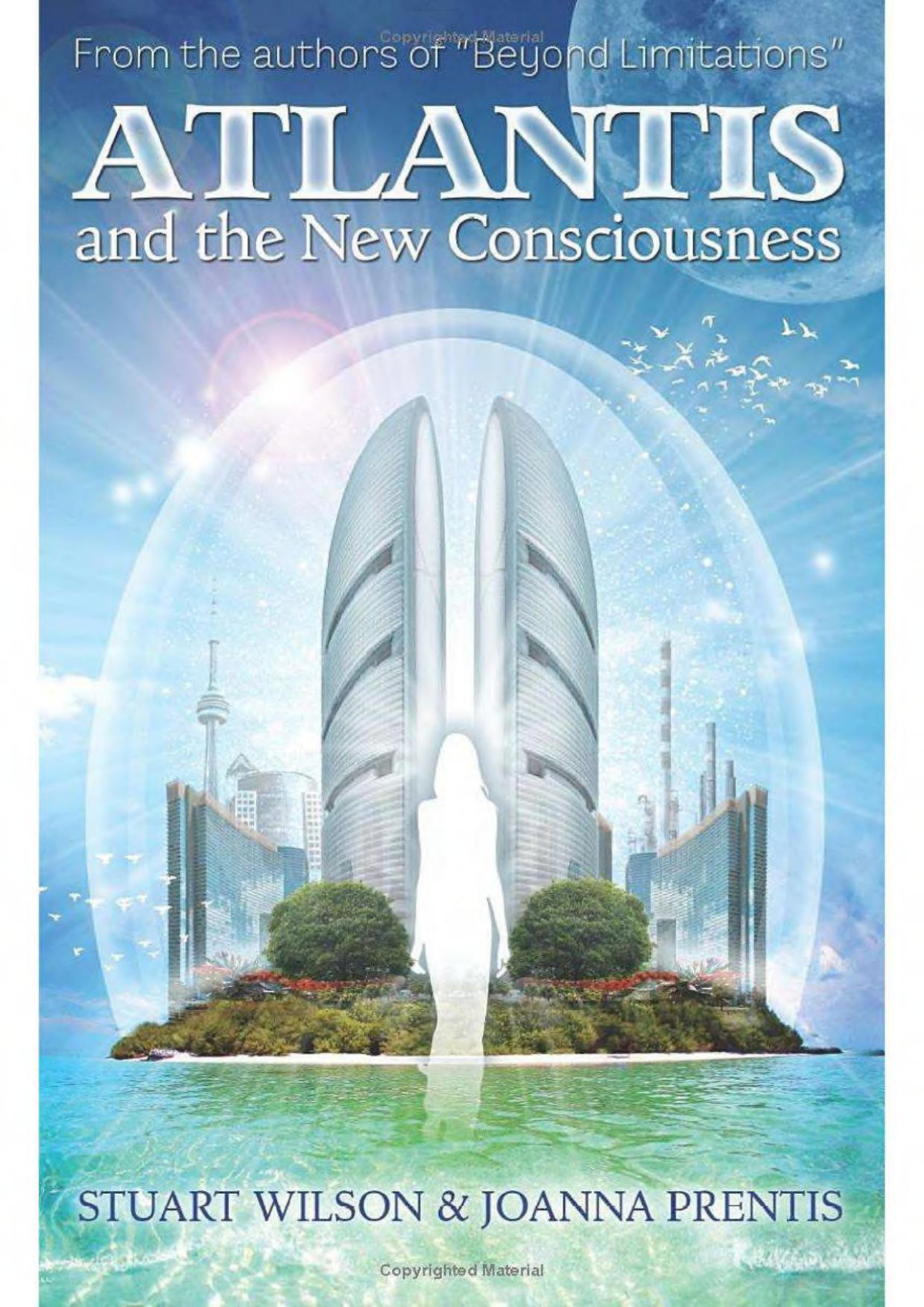 Atlantis And The New Consciousness Stuart Wilson Joanna Prentis