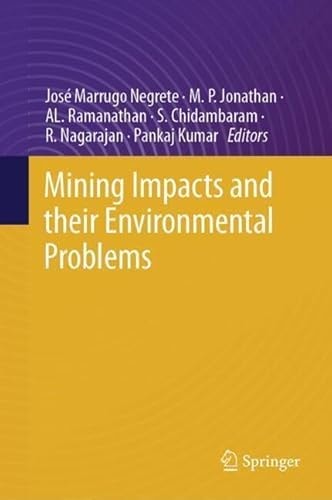 Mining Impacts And Their Environmental Problems 2024th Edition Jos Marrugo Negrete