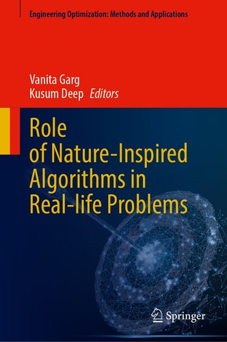 Role Of Natureinspired Algorithms In Reallife Problems 1st Edition Vanita Garg