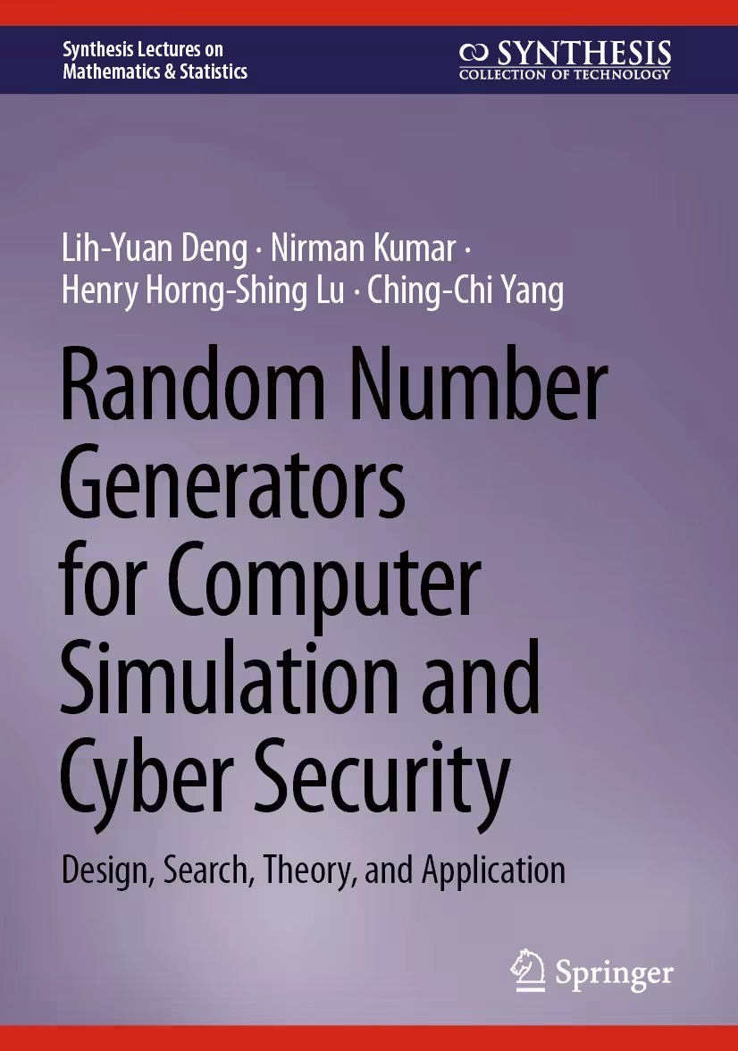 Random Number Generators For Computer Simulation And Cyber Security Design Search Theory And Application 2024th Edition Lihyuan Deng