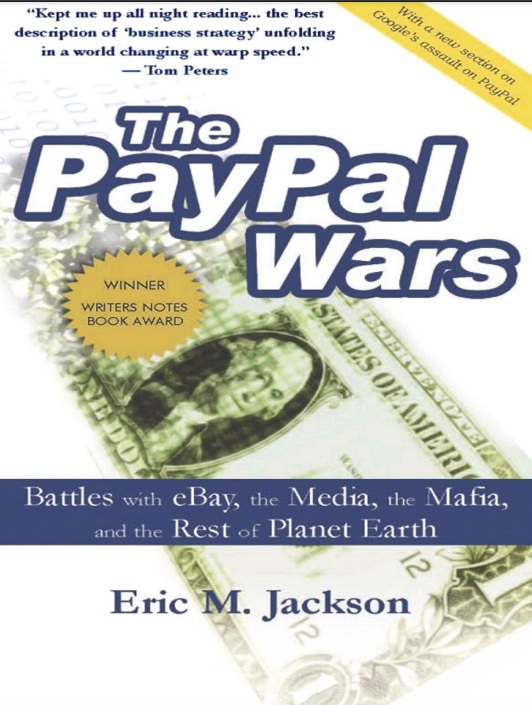 The Paypal Wars Jackson Eric M