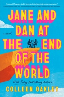 Jane And Dan At The End Of The World Colleen Oakley