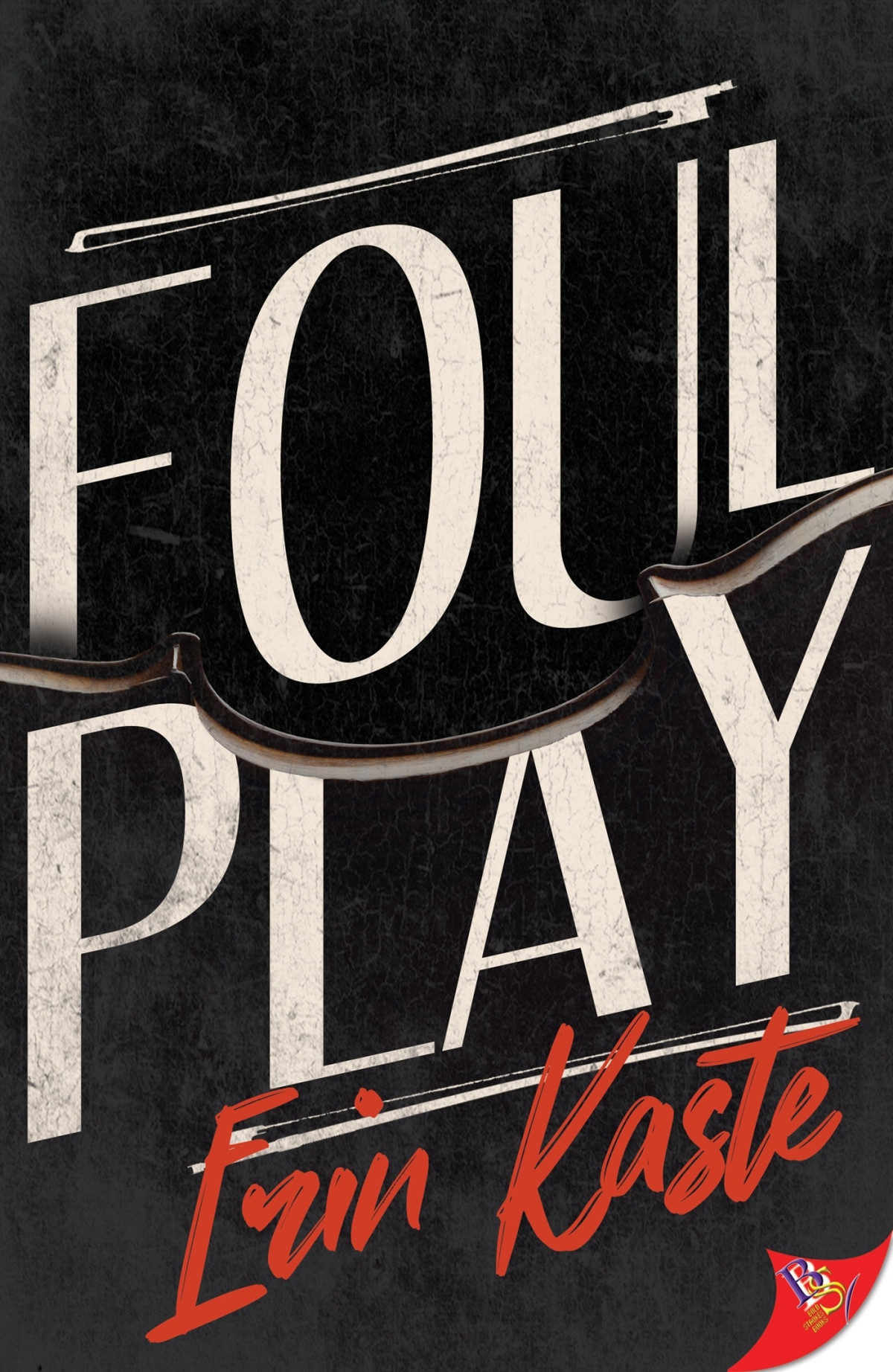 Foul Play Erin Kaste