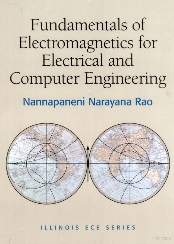 Fundamentals Of Electromagnetics For Electrical And Computer Engineering 2009th Edition Nannapaneni Narayana Rao