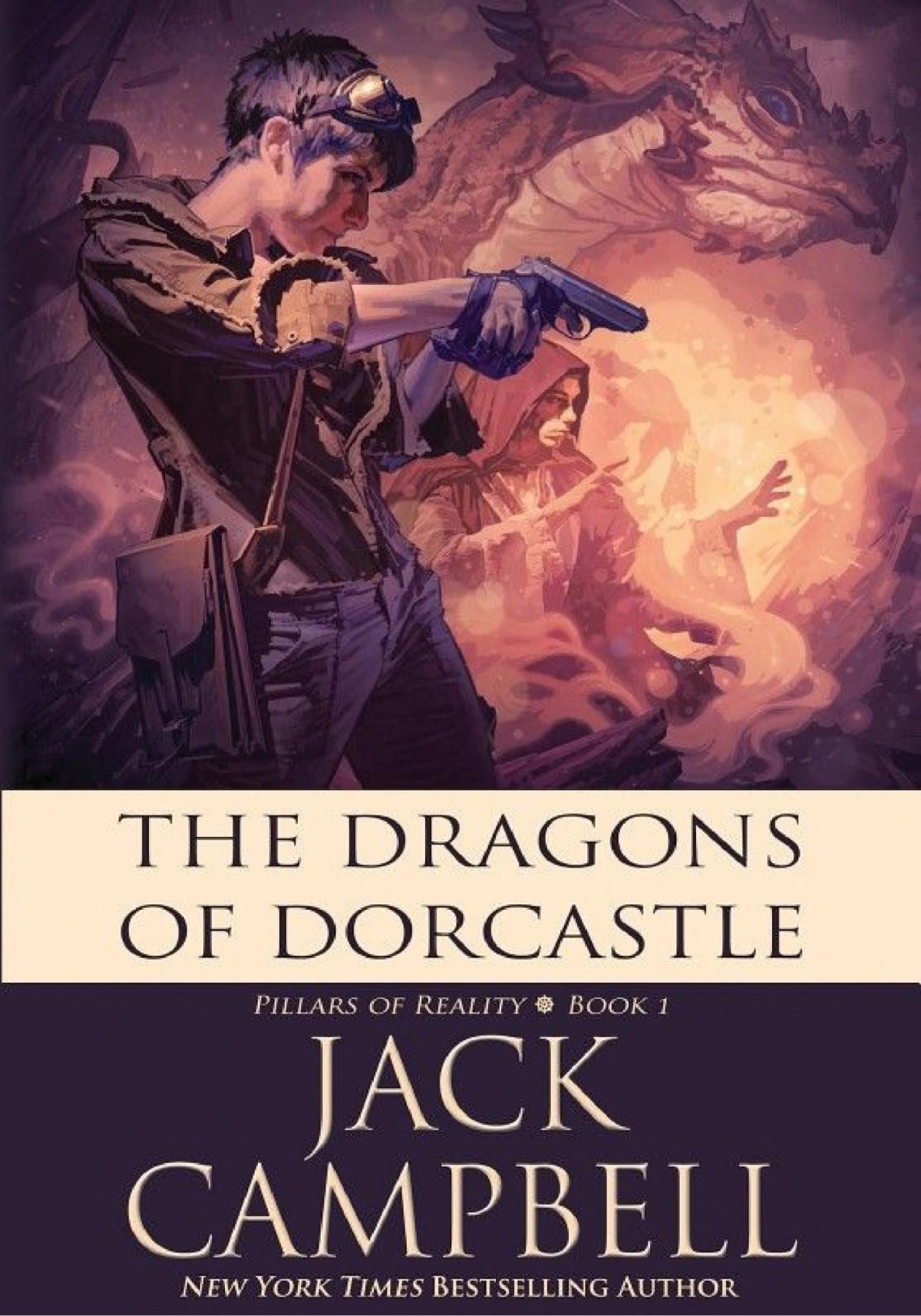 The Dragons Of Dorcastle Jack Campbell John G Hemry