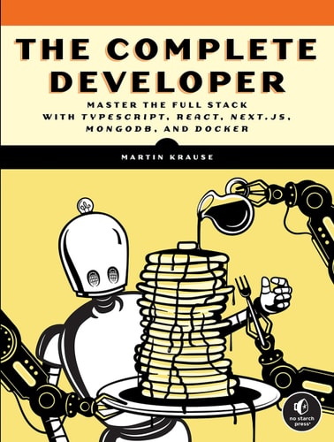 The Complete Developer 8th Edition Martin Krause