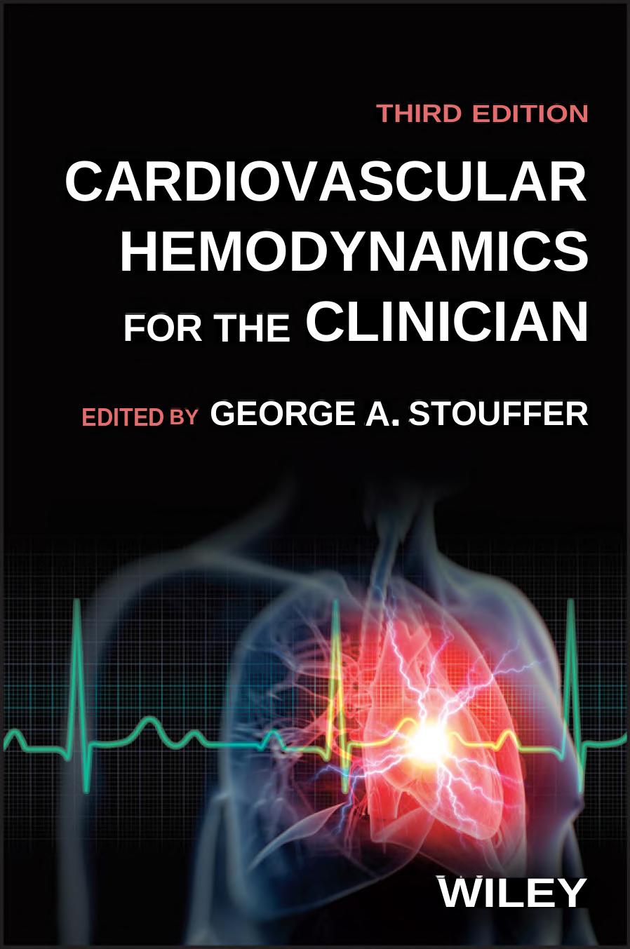 Cardiovascular Hemodynamics For The Clinician 3e July 28 20251394239335wileypdf 3rd Edition George A Stouffer