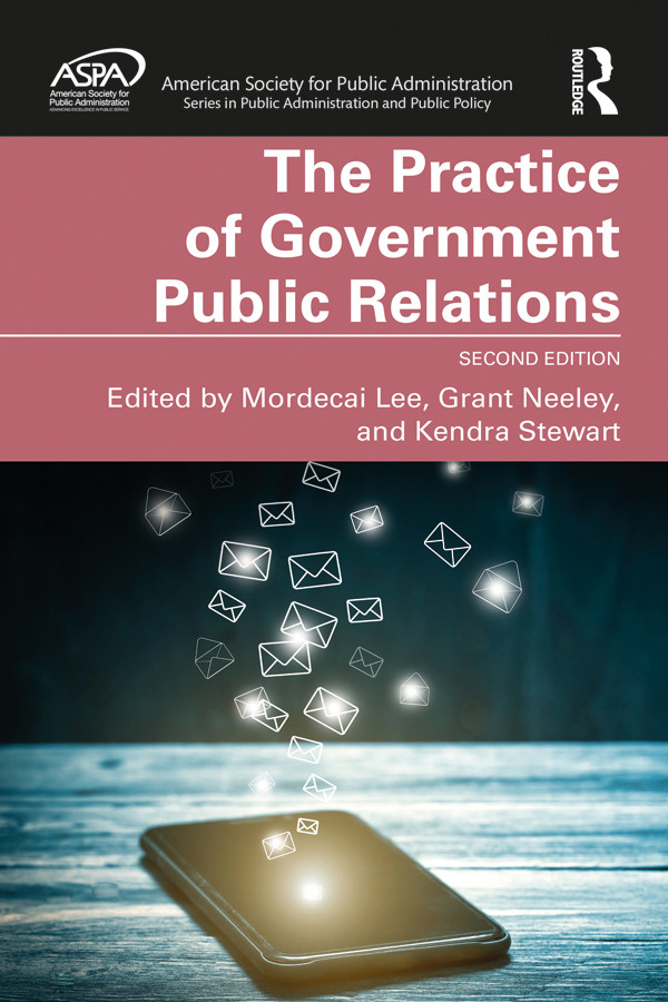 The Practice Of Government Public Relations Second Edition For True Epub Mordecai Lee Grant Neeley Kendra Stewart