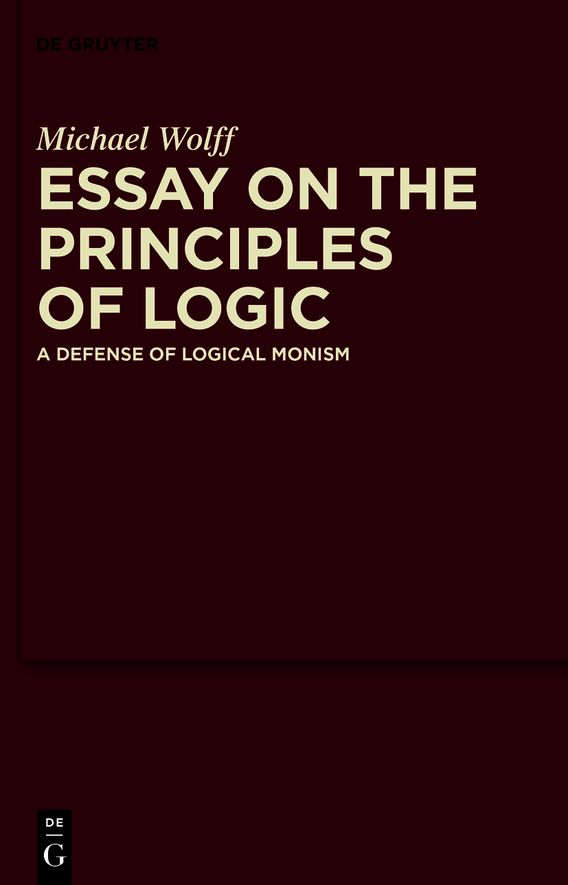 Essay On The Principles Of Logic Michael Wolff W Clark Wolff