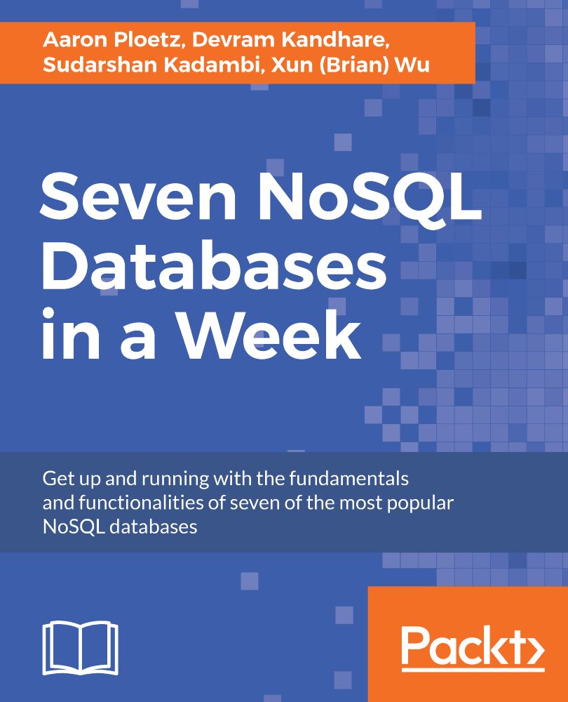 Seven Nosql Databases In A Week Packt Publishing