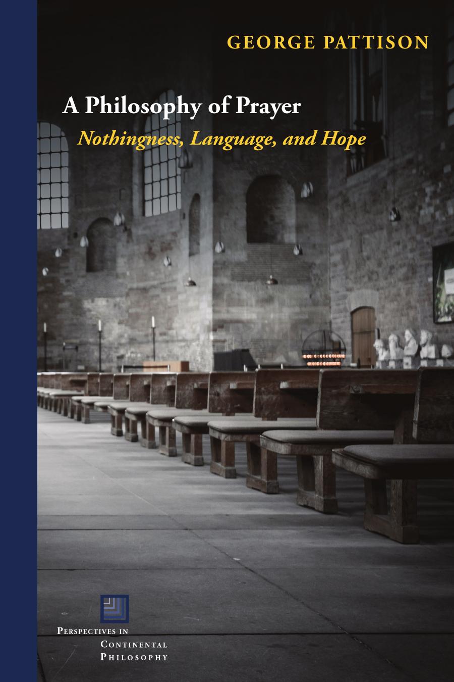 A Philosophy Of Prayer George Pattison