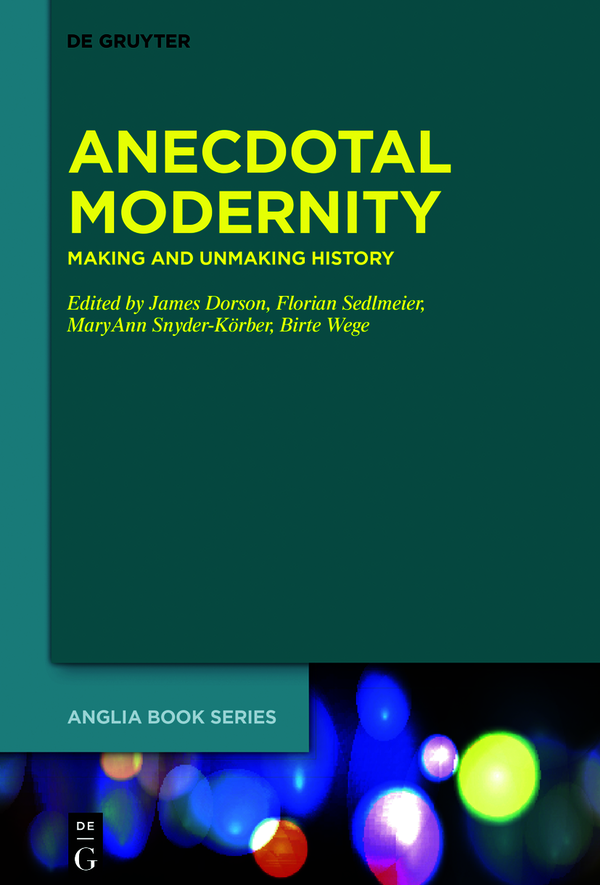 Anecdotal Modernity James Dorson Florian Sedlmeier Maryann Snyderkrber