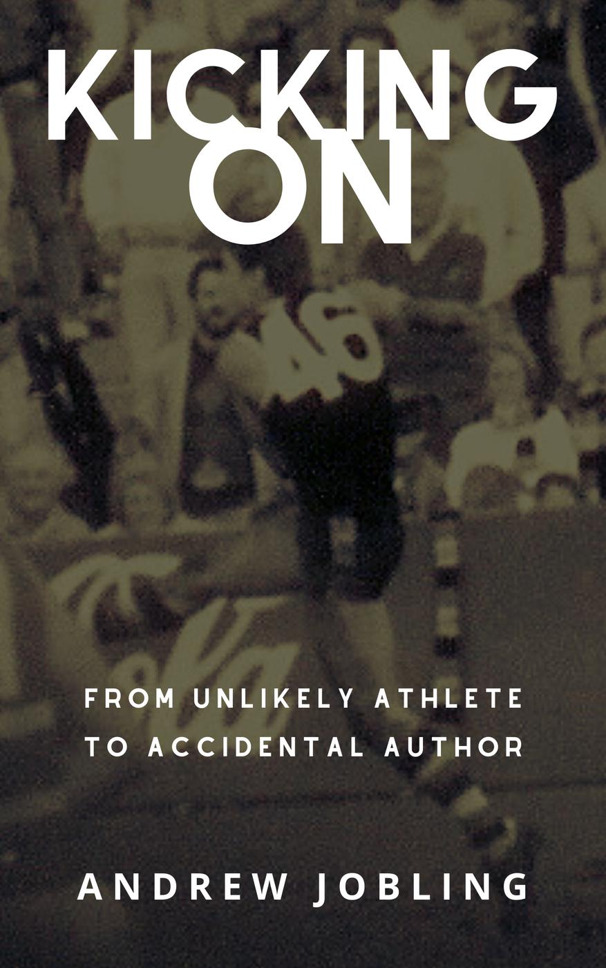 Kicking On Accidental Author Andrew Jobling