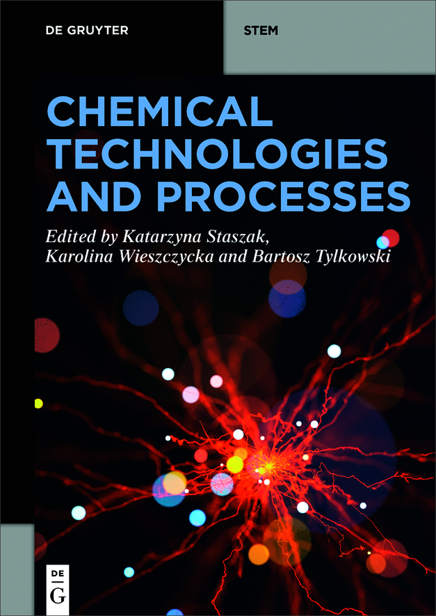 Chemical Technologies And Processes Katarzyna Staszak Karolina Wieszczycka