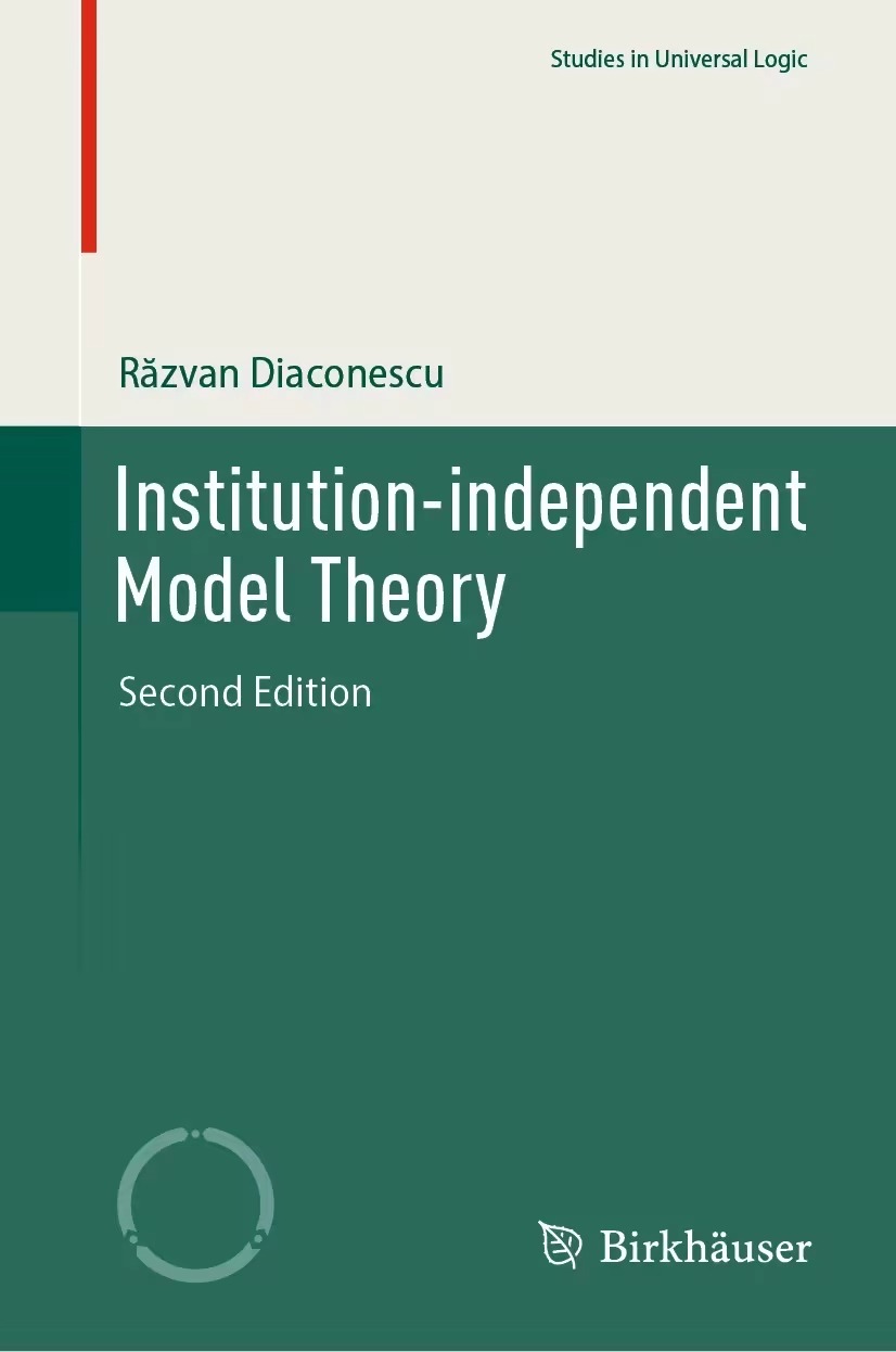 Institutionindependent Model Theory Studies In Universal Logic 2nd Rzvan Diaconescu