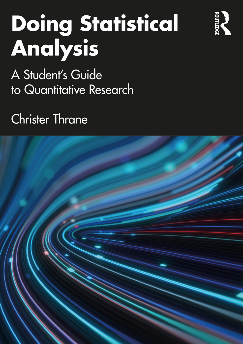 Doing Statistical Analysis A Students Guide To Quantitative Research For True Epub Christer Thrane