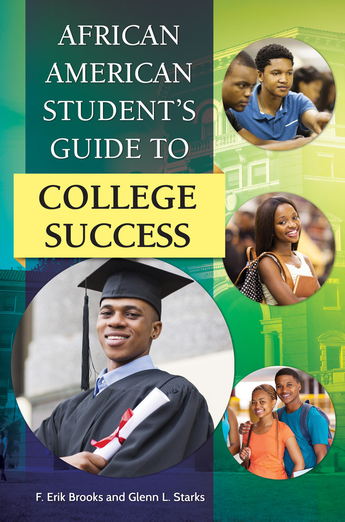 African American Students Guide To College Success F Erik Brooks