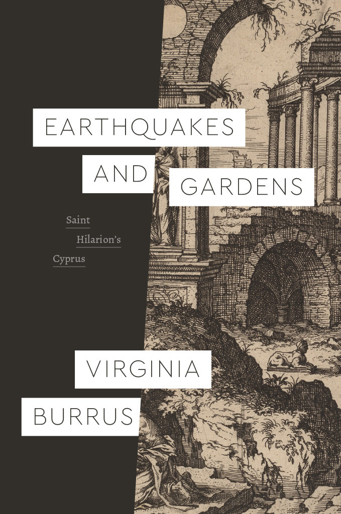 Earthquakes And Gardens Saint Hilarions Cyprus Virginia Burrus