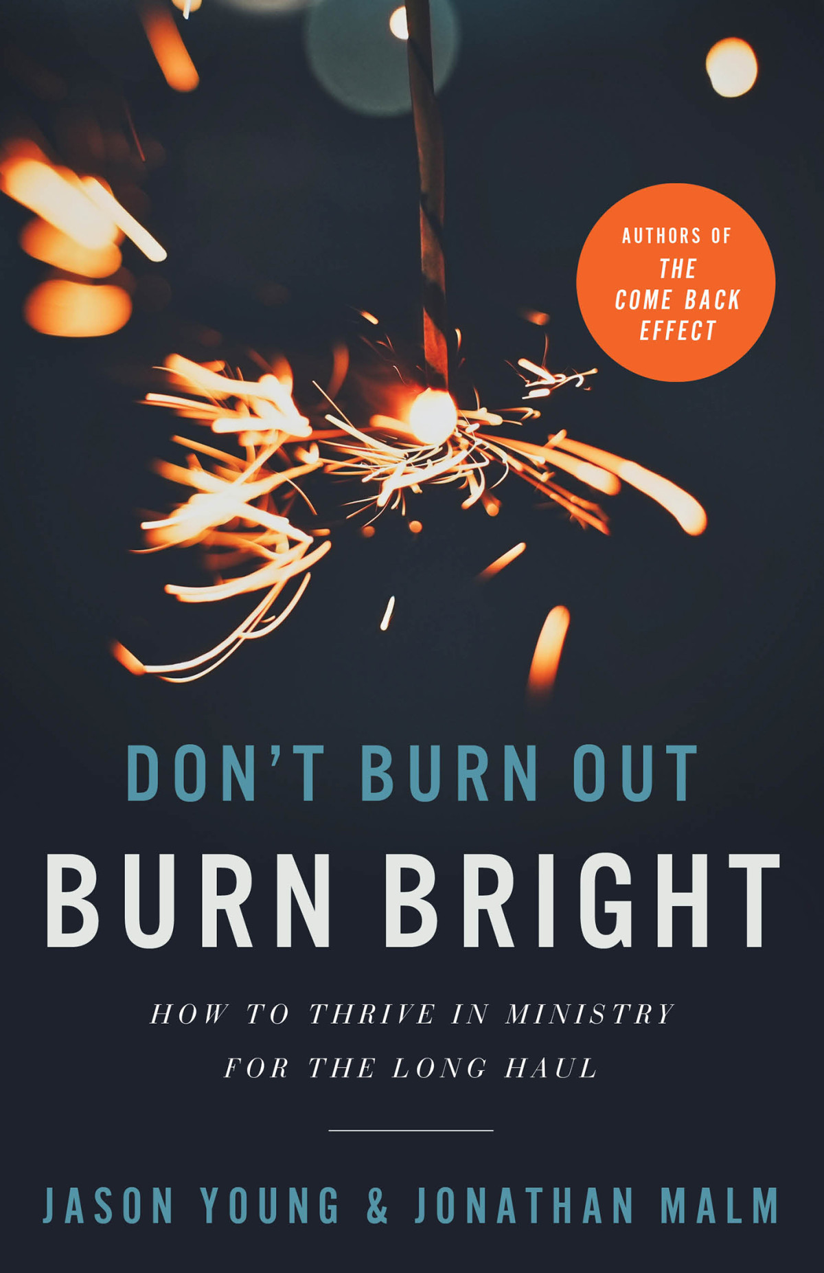 Dont Burn Out Burn Bright Jason Young