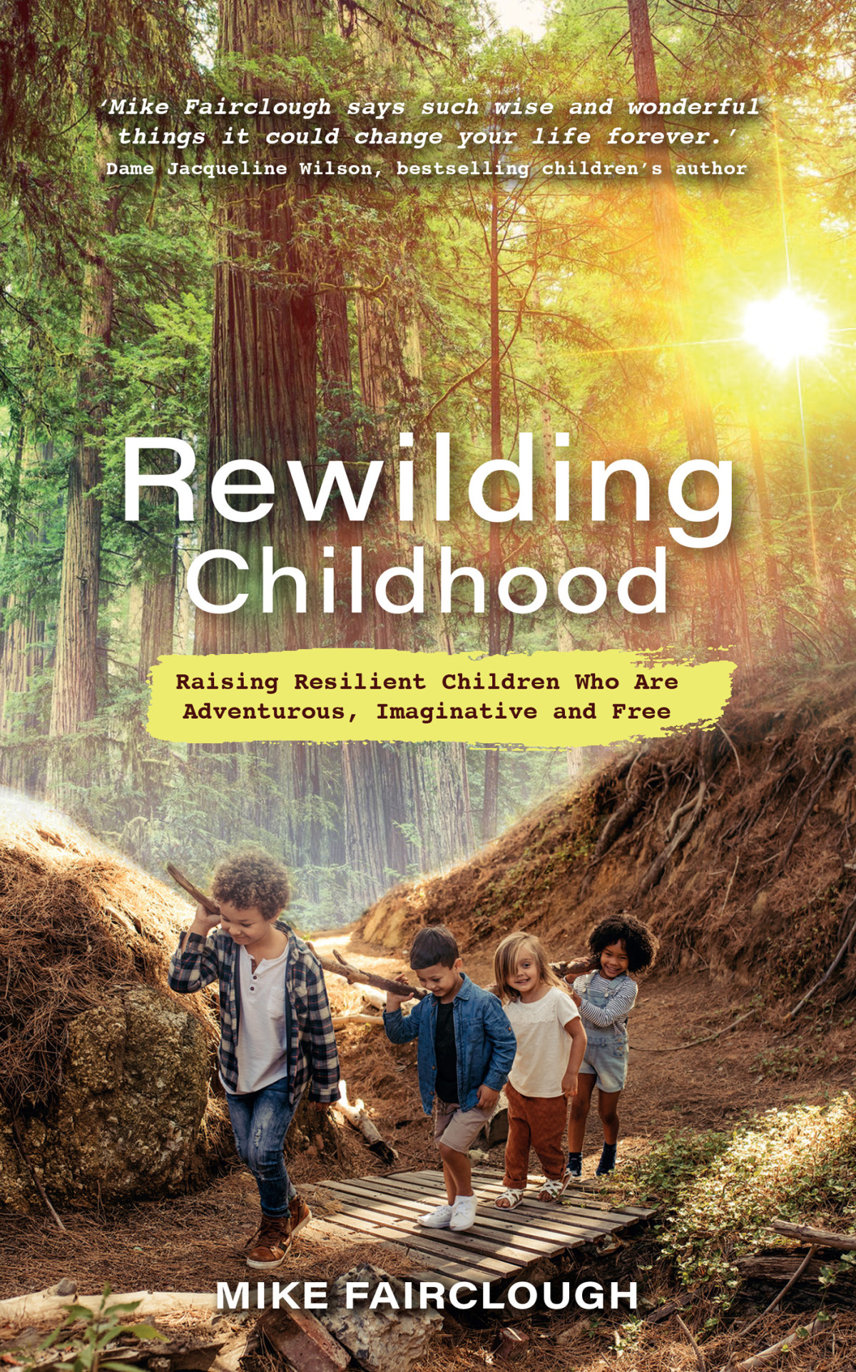 Rewilding Childhood Mike Fairclough