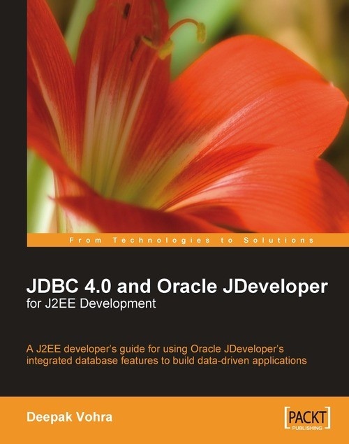 Jdbc 40 And Oracle Jdeveloper For J2ee Development Deepak Vohra