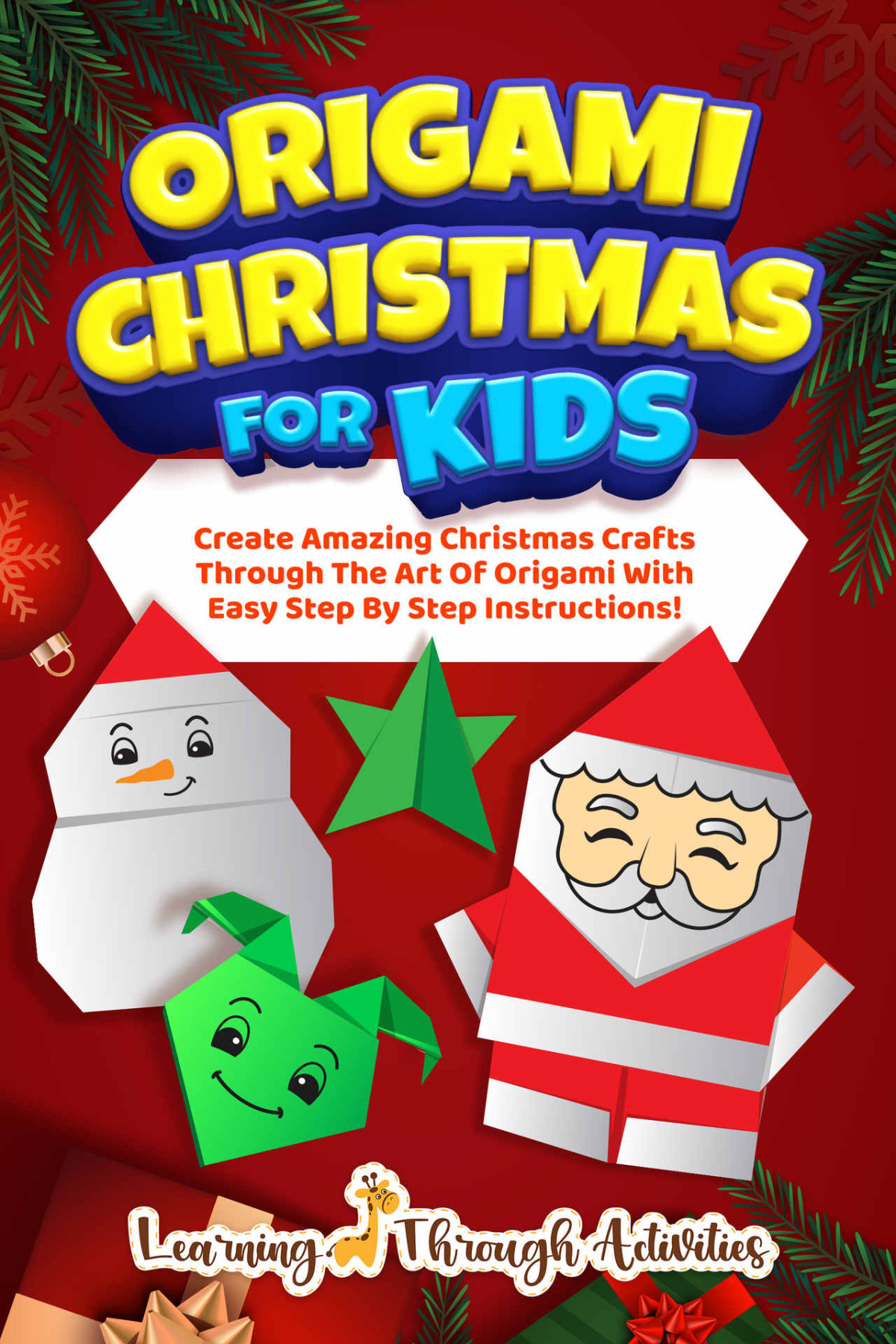 Origami Christmas For Kids Gibbs Charlotte Activities Learning Through