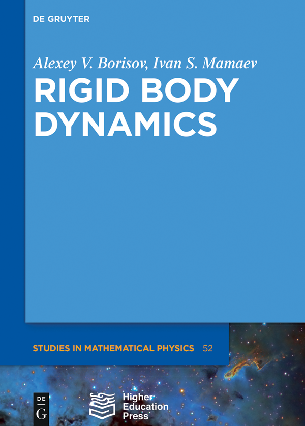 Rigid Body Dynamics Alexey V Borisov Ivan S Mamaev