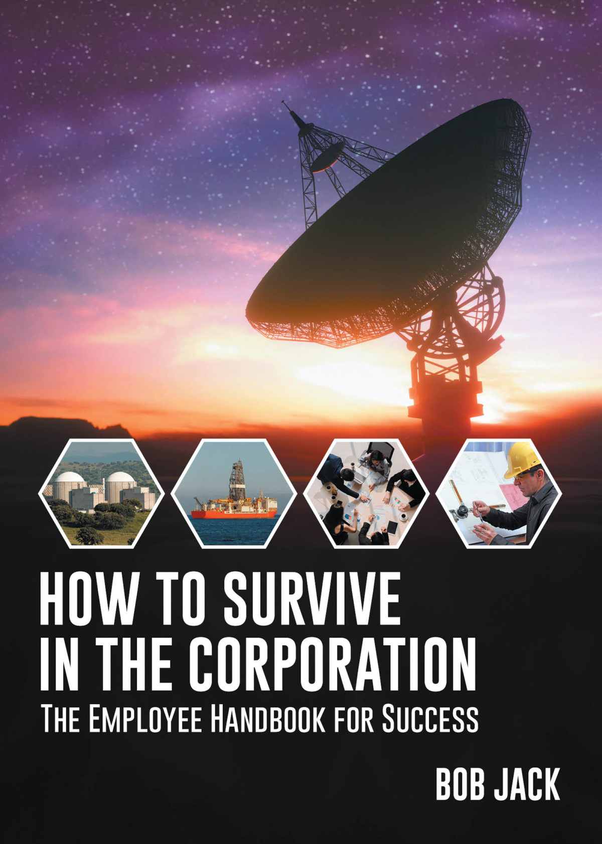 How To Survive In The Corporation Bob Jack