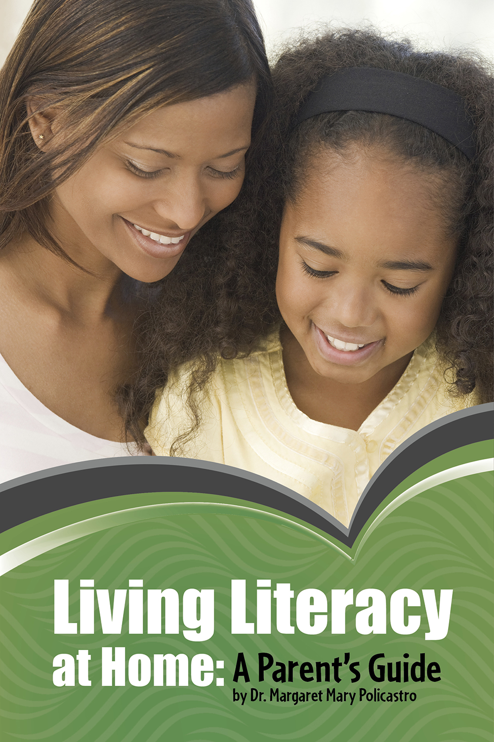 Living Literacy At Home Margaret Mary Policastro