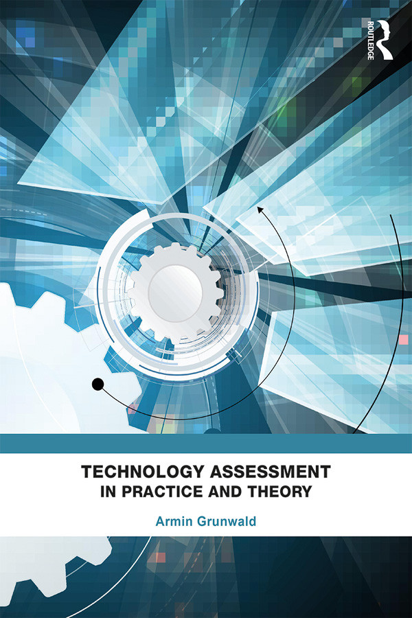 Technology Assessment In Practice And Theory Grunwald Armin
