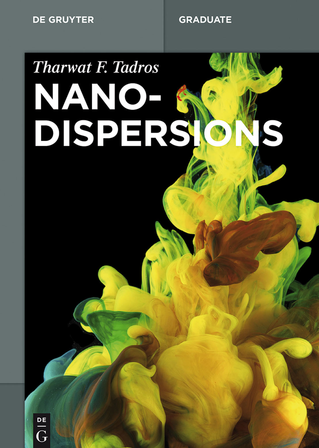 Nanodispersions Prof Tharwat F Tadros